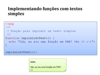Implementando funções com textos
simples
 