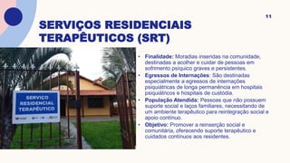 Srt Raps SAUDE MENTAL - REDES DE ATENÇÃO PSICOSSOCIAL (RAPS) | PPTX