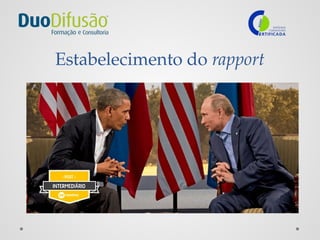 Estabelecimento do rapport
 