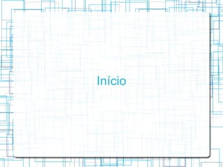 Início
 