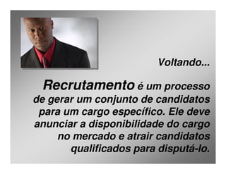 Aula 3  Adm. RH - Recrutamento