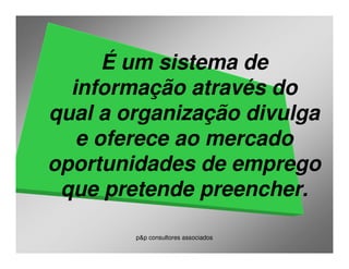 Aula 3  Adm. RH - Recrutamento