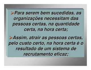 Aula 3  Adm. RH - Recrutamento