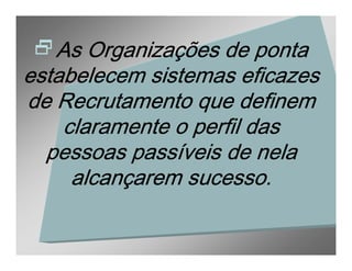 Aula 3  Adm. RH - Recrutamento