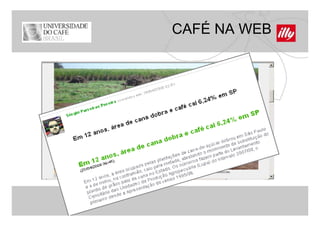 CAFÉ NA WEB
 