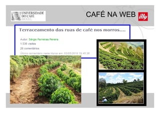 CAFÉ NA WEB
 