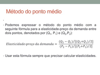 Método do ponto médio
•

 