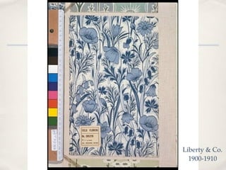 Liberty & Co.
  1900-1910
 