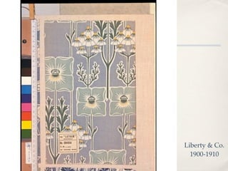 Liberty & Co.
  1900-1910
 