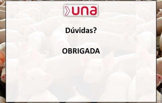 Dúvidas?
OBRIGADA
 