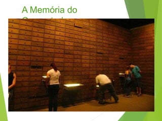 A Memória do
Computador
 