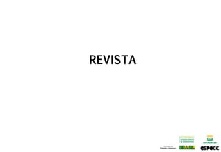 REVISTA
 