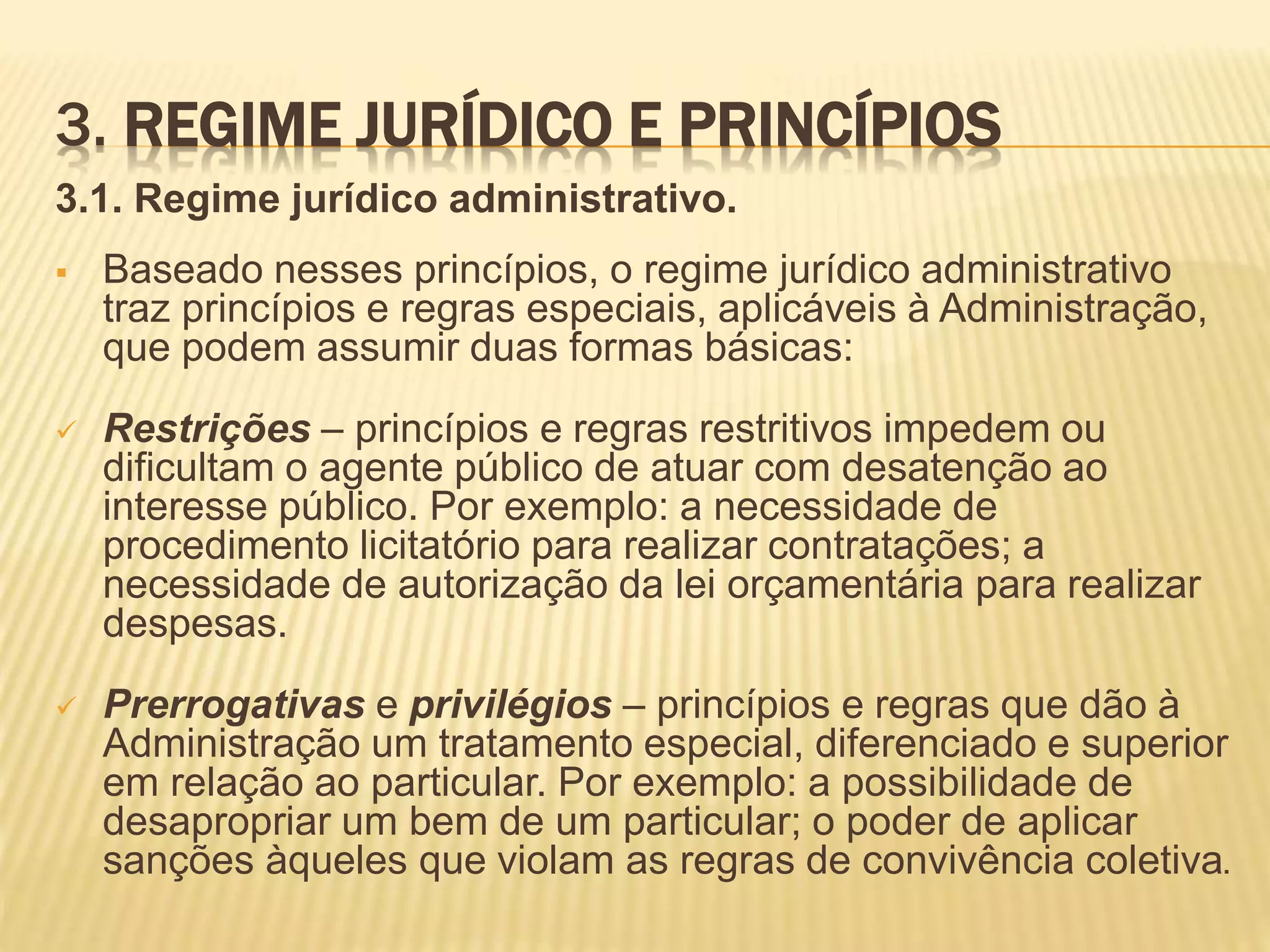 Direito Administrativo - Aula 3 - O regime jurídico e os princípios ...