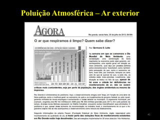 41Princípios de Ecologia - M.2013
Poluição Atmosférica – Ar exterior
 