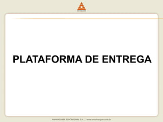PLATAFORMA DE ENTREGA
 