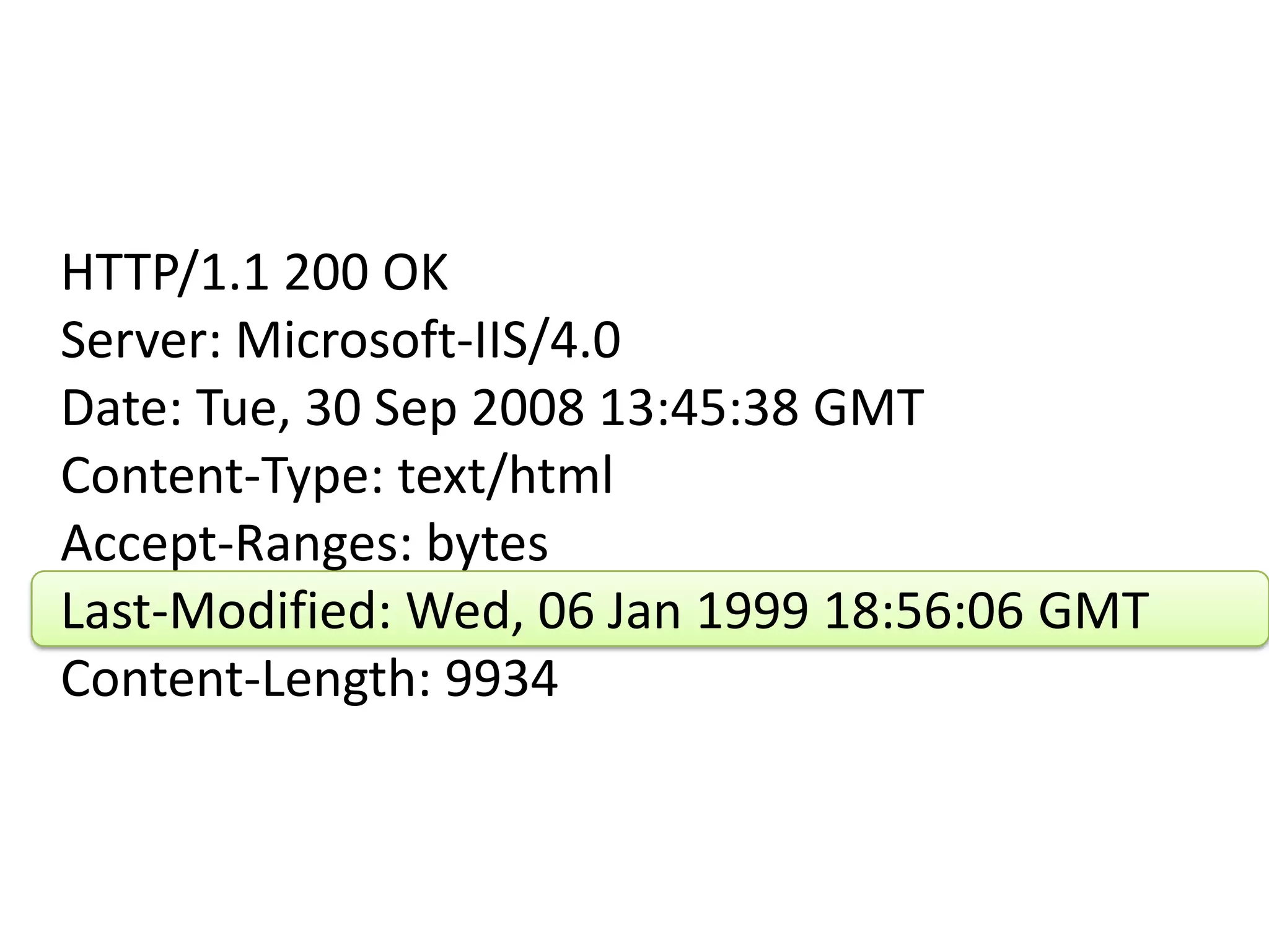 HTTP/1.1 200 OKServer: Microsoft-IIS/4.0Date: Tue, 30 Sep 2008 13:45:38 GMTContent-Type: text/htmlAccept-Ranges: bytesLast-Modified: Wed, 06 Jan 1999 18:56:06 GMTContent-Length: 9934