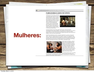 Mulheres:
Thursday, March 13, 2014
 