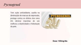 Pycnogenol
 