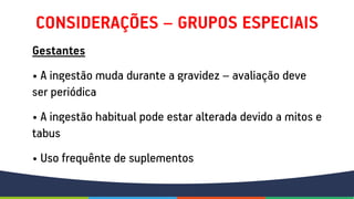 Avaliação nutricional: avaliação do consumo alimentar