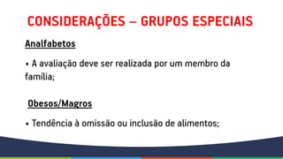 Avaliação nutricional: avaliação do consumo alimentar