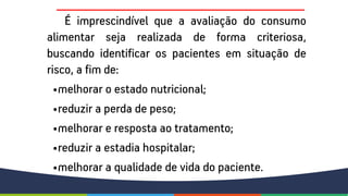 Avaliação nutricional: avaliação do consumo alimentar
