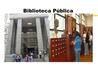 Biblioteca Pública 
