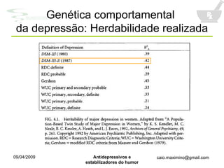 Genética comportamental  da depressão: Herdabilidade realizada 