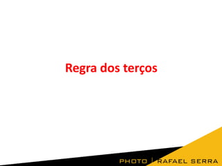 Regra dos terços

 