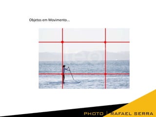 Objetos em Movimento...

 