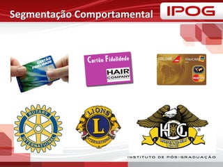 Segmentação Comportamental
 