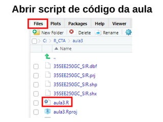 Abrir script de código da aula
 