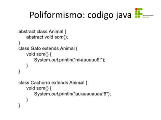 Poliformismo: codigo java
 