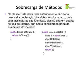 Sobrecarga de Métodos
 