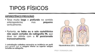 TIPOS FÍSICOS
PROF. FERNANDA LIMA
 