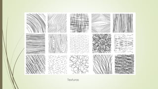 Texturas
 