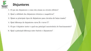Disjuntores
 