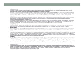 • EXCESSO DE PESO
• O excesso de massa corporal é um fatorpredisponente para a hipertensão,podendo ser responsável por 20% a 30% doscasos de hipertensão arterial; 75% dos
homens e 65% das mulheres apresentam hipertensão diretamente atribuível a sobrepeso e obesidade.
• O excesso de peso provocasobrecarga cardíaca através de um mecanismo de compensação.Ele leva à diminuição do fluxo de sanguepara os tecidosfazendo com
que o coração tenha que trabalhar mais para manter os níveisadequados de irrigação. Manter uma alimentação balanceada,conjugada à prática de exercícios físicos,
com orientação de médico ou nutricionista,é a melhor maneira de reverter ou evitar a obesidade e,por conseqüência,prevenir o aumento da pressão arterial.
• TABAGISMO
• Substâncias encontradasno cigarro provocamalteraçõesnas paredes dasartérias,como a redução da elasticidade, estimulação ou diminuição do calibredos vasos
sanguíneos que levam ao aumento da pressão arterial.O tabagismo ainda induz resistência ao efeito de drogasanti-hipertensivas,ou seja alteram a ação de
medicamentos,utilizados para reduzir a pressão arterial.
• O Tabagismo aumenta em três vezes a chance de infarto e é considerado o fatorprioritáriona maioria dos casosde infarto antes dos 50 anosde idade. Abandonar o
cigarro é também deixar de lado um fator de risco para as doenças do sistema cardiovascular. Informe-se sobre o tabagismo e sobre o Grupo de Cessação do
Tabagismo da Unimed-BH, uma das ações de promoção da saúde que acontecemnos Centrosde Promoção da Saúde da Unimed-BH.
• HEREDITARIEDADE
• A hereditariedade e a idade não são modificáveis,mas a soma destesfatorescom os outros aumenta o riscoe deve ser levado a sério. Quemtem parente próximo
(pais, irmãos) com histórico de pressão alta apresentachancesmaiores de desenvolver a doença e deve procurar um médico para conversar a respeito.
• SEDENTARISMO
• Segundo a Organização Mundial da Saúde, a falta de atividadefísica praticamente dobra o risco de a pessoa desenvolver doençascardiovasculares.O sedentarismo
aumenta em 30% o risco de hipertensão arterial. Já o exercício aeróbico,como por exemplo,uma caminhada,apresenta efeitopositivopara a redução da pressão
arterial.
• A falta de atividade física se traduz em menor consumo energético (tendo como possível consequência a obesidade) e na falta de condicionamento físico. Quem não se
exercita também não tem artérias fortes, capazes de manter a pressão adequada. Inclua na rotina pelo menos 30 minutos diários de atividade física, sempre com
orientação médica. Não é preciso se transformar em atleta para estar protegido. Ir trabalhar a pé, descer do ônibus um ponto antes do destino, levar o cachorro para
passear e usar a escada,são atitudes que somamna conquista de uma vida mais ativa.
• ESTRESSE
• Alémdos efeitos imediatos,o estresse está associadoa uma série de efeitos indiretos. Pessoas estressadastêm tendência a fumar mais,alimentar-se mal, abandonar
a atividade física etc. A soma desses maus hábitos aumenta o risco de desenvolvimento de doenças cardiovasculares. O excesso de compromissos do dia a dia, o
cansaço e a irritabilidade gera desgaste emocional. O que reforça uma a hipótese para o aumento de doenças do coração entre as mulheres , freqüentemente
submetidas a situaçõesestressantes, como a maior participação no mercadode trabalho, duplas e triplas jornadas. O resultadoé que o organismo fica mais sensível e
abrem-se portas para o aparecimento de várias doenças,entre elasa hipertensão. Portanto, procure levar a vida com mais calma e tranquilidade, aprendendo a
enfrentar o estresse de maneira mais positiva.
• EXCESSO DE SAL
• O sal é indispensável para a saúde, mas seu consumo excessivo pode causar o aumento da pressão em pessoas com tendência a esse desequilíbrio. Diminuir sua
ingestão é ummodo de controlar a pressão e não se tornar hipertenso. De modo geral, os hipertensosdevem consumir apenas 1g de sal por dia (1 tampa de caneta Bic
cheia de sal). Mas fique atento! Essamedida inclui o sal presente em todos os alimentos, conforme observamos na tabela abaixo.Consulteseu médico e/ou
nutricionista e estabeleça uma dieta com os níveisadequadosà sua saúde.
 