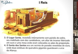 SeminárioTeológicoShalom
ProduzidopeloProf.RicardoGondim
Proibidaareproduçãosemautorização
I Reis
 