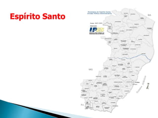Espírito Santo
 
