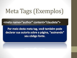 Meta Tags (Exemplos)
 