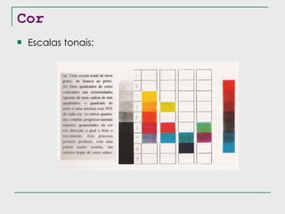 Cor Escalas tonais: 