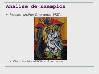 Análise de Exemplos Picasso.  Mulher Chorando .1937. Óleo sobre tela. 60,8x50 cm. Tate London. 