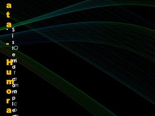 O
si
s
t
e
m
a
c
o
• S
i
s
t
e
m
a
c
o
m
p
l
e
a
t
a
-
H
u
m
o
r
a
 