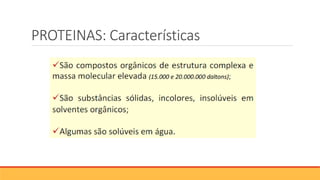 PROTEINAS: Características
 