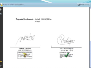 Assinatura Digital
 Com o advento dos documentos digitais
 Surgiu a necessidade de se criar um mecanismo que
substituísse a assinatura convencional, surgindo assim
a assinatura digital.
 