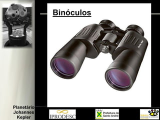 Binóculos
 