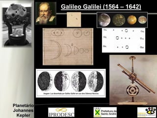 Galileo Galilei (1564 – 1642)  
