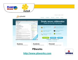 PBworks
http://www.pbworks.com
 