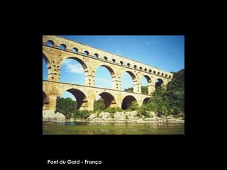 Pont du Gard - França 