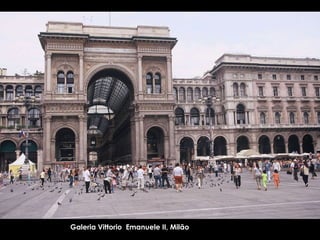 Galeria Vittorio  Emanuele II, Milão 